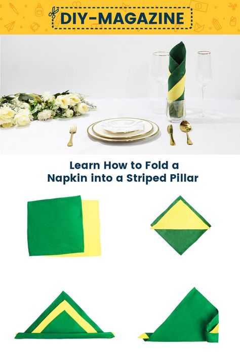 How to Make a Striped Pillar Napkin Fold Fancy Napkin Folding, Striped Candles, Yellow Napkins, Green Napkins, Diy Magazine, Napkin Folding, Table Napkins, Drinking Glass, Stripes Design