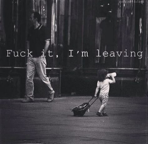 I'm Leaving, Im Leaving, How I Feel, Bones Funny, The Words, Wise Words, I Laughed, Me Quotes, Funny Quotes