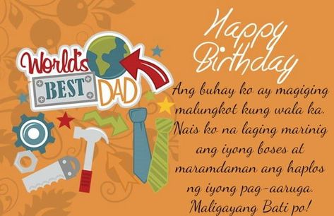 Happy Birthday Wishes for Dad Tagalog  #birthday Happy Birthday Wishes For Dad, Birthday Message For Father, Birthday Wishes For Dad, Birthday Message, Father In Law, Birthday Messages, Happy Birthday Wishes, Tattoo Style, Birthday Wishes