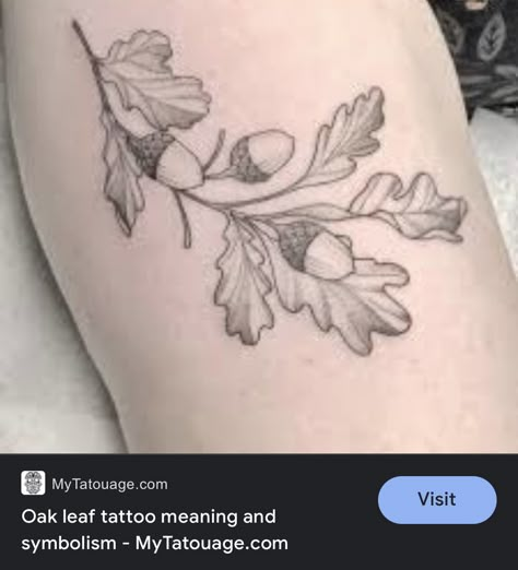 Oak Tree Leaf Tattoo, Leaf Tattoo Meaning, Oak Leaf Tattoo, Oak Leaf Tattoos, Acorn Tattoo, Fall Leaves Tattoo, Pine Tattoo, Oak Tree Tattoo, Autumn Tattoo