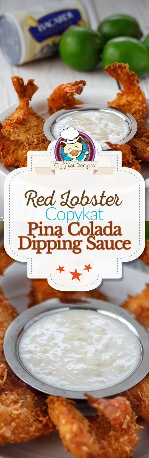 Pina Colada Dipping Sauce, Pina Colada Sauce, Coconut Shrimp Dipping Sauce, Coconut Shrimp Sauce, Copycat Red Lobster, Red Lobster Restaurant, Shrimp Dipping Sauce, Seafood Sauce Recipe, Lobster Restaurant