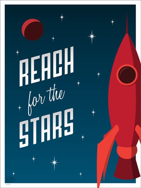 Reach For The Stars Quote, Rocket Quotes, Rocket Ship Art, Outer Space Quotes, Space Travel Posters, Space Quotes, Red Rocket, Ship Poster, Space Nursery