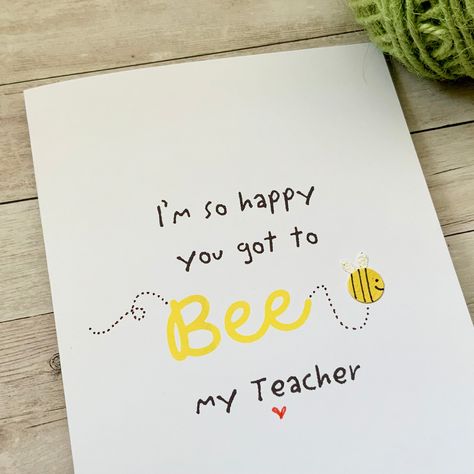 Do you need a cute little card for your child to give to their Teacher? This card is perfect to let a special Teacher know how much of a difference they have made. Wording reads: I'm so happy you got to Bee my Teacher Made From:This card is hand drawn on white card stock by me (Jennie!) in my Devon workshop. As each card is handmade it will be compleltely unique and may differ ever so slightly from the image shown, don't worry though, it will always be super cute and made with 100% love . This c Cute Teacher's Day Card, Best Teacher Card Ideas, Cute Teacher Card Ideas, Cute Goodbye Cards For Teachers, Cute Thank You Cards For Teachers, Teacher Card Ideas Diy, Handmade Teacher Cards, Small Teachers Day Card, Cute Notes For Teachers