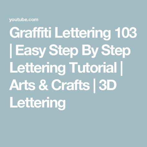 Graffiti Lettering 103 | Easy Step By Step Lettering Tutorial | Arts & Crafts | 3D Lettering Style Artist, 3d Lettering, Lettering Tutorial, Graffiti Lettering, Drawing Artwork, Beautiful Love, Art Craft, Artwork Design, Easy Step