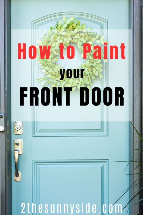 Revitalize your curb appeal with a quick and easy front door makeover!  Learn how to paint your front door in simple steps for a stunning transformation. Elevate your home's first impression with this DIY project that makes a huge impact. Sanding Front Door, How To Paint The Front Door, How To Paint An Exterior Door, How To Paint Front Door Wood, Repaint Front Door Diy, How To Paint Your Front Door, Diy Paint Front Door, Front Door Update Diy, Painting Front Door Diy