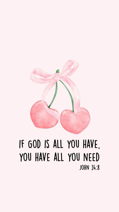 cherry wallpaper | christian wallpaper | pink wallpaper | God is all you need | Christian Wallpaper Pink, Cute Christian Wallpaper, Bible Verses For Girls, Cherry Wallpaper, Bible Quotes Background, Wallpaper Christian, Wallpaper God, Motivational Bible Verses, Christian Quotes Wallpaper