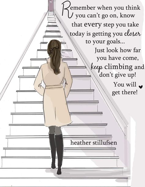 Every step you take today is getting you closer to your goals.... Uplifting Quotes, Rosehill Designs, Rose Hill Designs, Heather Stillufsen Quotes, Heather Stillufsen, Positive Quotes For Women, Rose Hill, Motiverende Quotes, Glam Makeup