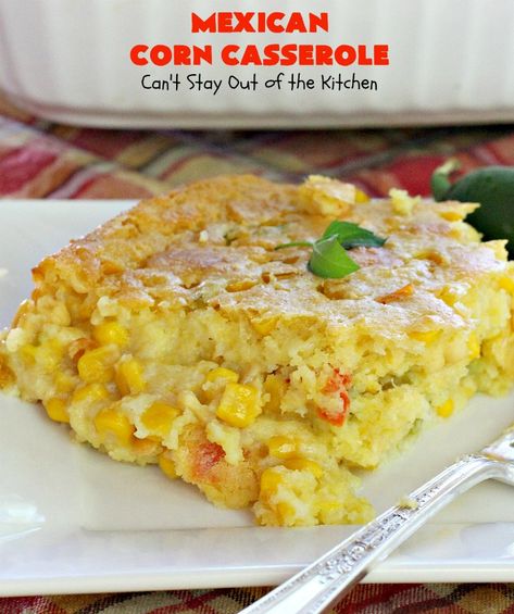 Corn Oven, Shoepeg Corn Casserole, Corn Casseroles, Mexican Corn Casserole, Corn Mexican, Mexican Cornbread, Veggie Casserole, Corn Casserole Recipe, Mexican Recipe