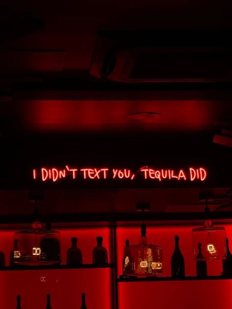 Drinking Quotes Aesthetic, Alcohol Neon Sign, Club Quotes Party, Clubbing Quotes, Aesthetic Bar Club, Tequila Neon Sign, Red Neon Sign, Neon Signs Quotes, Tequila Bar