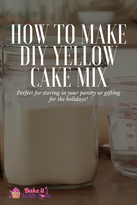 You may not realize that yellow cake mix is so incredibly easy to make from scratch, and this DIY cake mix is proof! With a few simple ingredients, you will have a cake mix that bakes up moist and fluffy every time! Use it, store it for later, or gift it to a friend! BakeItWithLove.com #bakeitwithlove #yellow #cake #mix #DIY #homemade Diy Yellow Cake, Yellow Cake From Scratch, Cake Mix Recipes Homemade, Gluten Free Yellow Cake Mix, Gluten Free Yellow Cake, Sugar Free Yellow Cake, Homemade Yellow Cake, Yellow Cake Mix Recipes, Homemade Cake Mixes