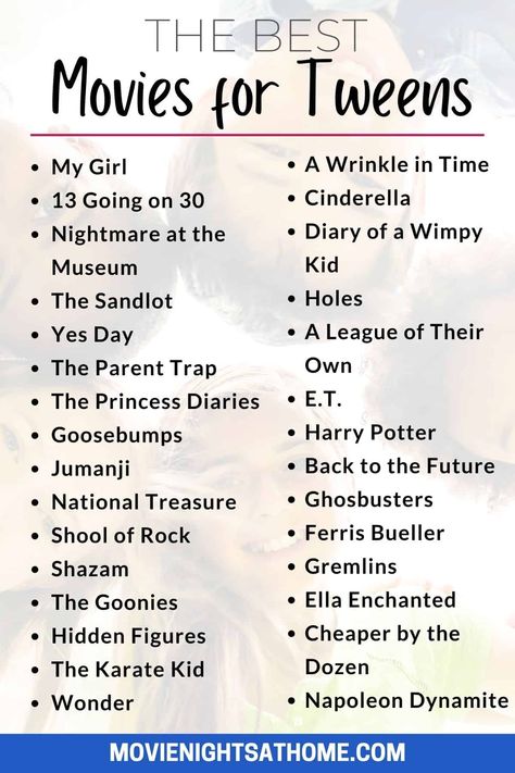 If you're looking for a great movie the whole family will enjoy, check out this list of best movies for tweens -- both girls and boys! Movies For Birthday Party, Movie To Watch With Teenage Daughter, Movie For Teenage Girl, Movies To Watch 10-12, Summer Movies For Kids, Movies For 12 Yo, Movies For 13 Yo, Movies That Are Books, Movies To Watch With Cousins