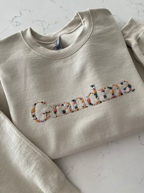 Name Embroidery On Tshirt, Grandma Embroidered Sweatshirt, Embroidery For Grandma, Grandma Embroidery, Embroidered Names, Grandma Sweatshirt, Grandma's Garden, Where The Magic Happens, Embroidered Letters