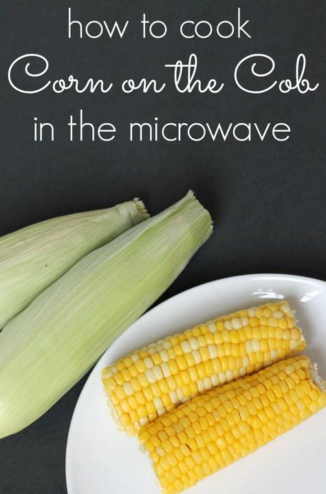 Cook Corn In Microwave, Kid Friendly Crockpot Recipes, Spaghetti Crockpot, Corn On The Con, Cook Corn, Corn Dishes, How To Cook Corn, Vegetable Dish, Microwave Cooking