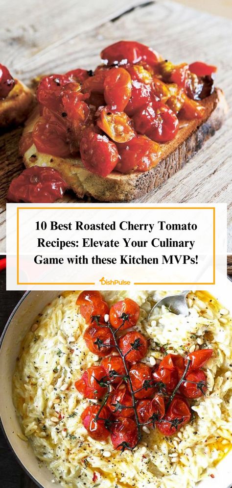 Elevate your culinary game with these kitchen MVPs! Explore the 10 Best Roasted Cherry Tomato Recipes, each bursting with flavor and creativity. 🍅🔥 


#DishPulse #RoastedTomatoLove #KitchenMVPs #RecipeInspiration #FlavorfulCreations #HomeCooking #FoodieFaves Recipes With Roasted Cherry Tomatoes, What To Do With Grape Tomatoes, Pan Roasted Tomatoes, Recipes With Roasted Tomatoes, Roasted Cherry Tomato Recipes, Roasted Tomato Recipes, Oven Roasted Cherry Tomatoes, Cherry Tomato Recipes, Cherry Tomato Pasta