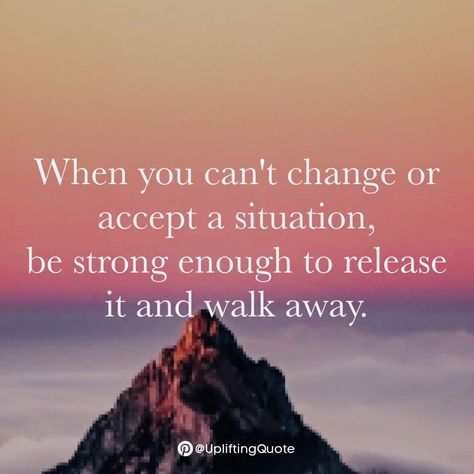 When you can't change or accept a situation, be strong enough to release it and walk away. Take A Walk Quotes, When Is Enough Enough Quotes, 2023 Sayings, 2024 Mantra, Stand Out Quotes, Walking Quotes, About You Quotes, Its Okay Quotes, Destiny Quotes