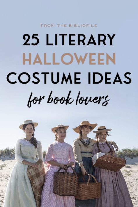 25 Literary Halloween Costumes for Adults - The Bibliofile #Books #Costumes #Halloween #Holiday #Literary 19th Century Halloween Costumes, Adult Book Costume, Vintage Costumes Ideas, Fern From Charlotte’s Web Costume, Reading Costumes For Teachers, Eliza Doolittle Costume, Brave Family Halloween Costumes, Anglo American Literature Costume, Bookworm Halloween Costume