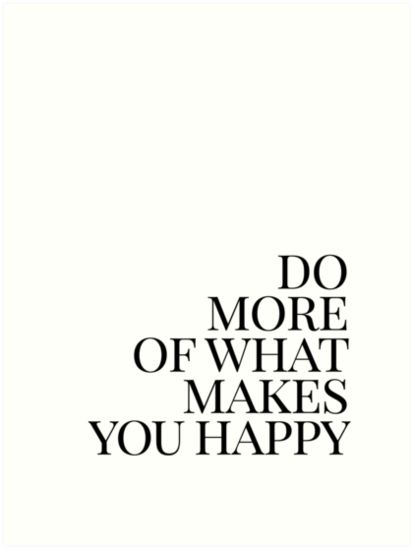 Do What Makes U Happy, Happy Black And White, Make You Happy Quotes, Black And White Quote, Words Motivation, Codependency Recovery, White Quote, Happy Black, Post Quotes