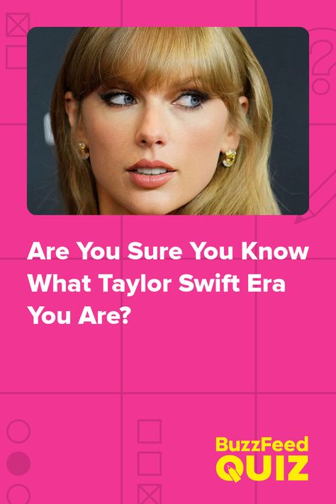 What Taylor Swift Era Are You, Buzzfeed Taylor Swift Quiz, Buzzfeed Quizzes Taylor Swift, Swiftie Quiz, Taylor Swift Quiz, Taylor Swift Games, Misheard Lyrics, Interesting Quizzes, Fun Quizzes To Take