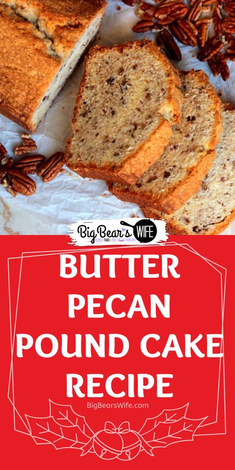 Butter Pecan Pound Cake Recipe, Butter Pecan Pound Cake, Perfect Pound Cake, Pecan Pound Cake, Comfort Food Southern, Vanilla Pudding Mix, Homemade Butter, Butter Pecan, Just Cakes