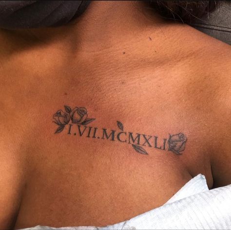 Dates On Collar Bone Tattoo, Roman Numeral Tattoo Chest Women, Roman Numeral Rose Tattoo, Roman Numerals Collar Bone Tattoo, Roman Numeral Tattoo With Design, Roman Numeral Tattoo With Rose, Women Inner Arm Tattoo, Chest To Shoulder Tattoo Female, Mum Tattoo For Daughter