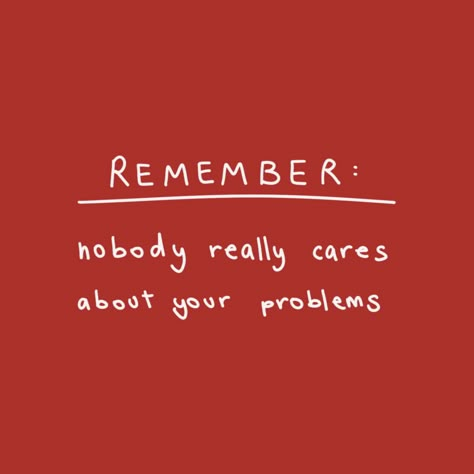 quotes, motivation, life, tips, hard truth, goals, mindset, instagood, art, quotes about life, writer, inspiration Nobody Is Really Your Friend, Why Be Normal Quotes, Do You Really Care Quotes, Quotes About Nobody Caring About You, Fam Problems Quotes, Quotes About Nobody Being There For You, Who Really Cares Quotes, Family Problem Quotes Truths Feelings, Nobody Really Cares Quotes