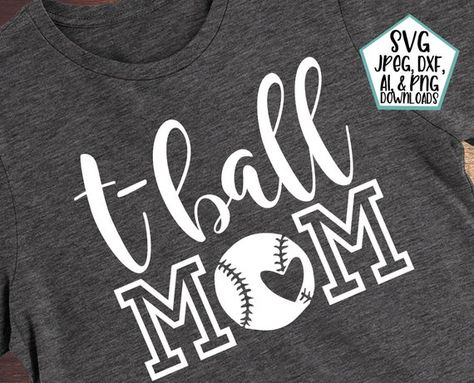 Tball Mom Shirts, T Ball Mom, Tball Mom, T Ball, Sweet Grace, Balls Shirt, Mom Design, T Shirt Transfers, Downloads Folder