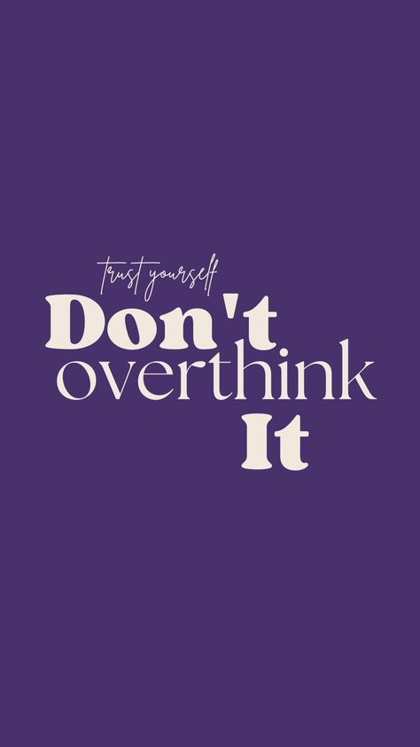 Trendy Cute Motivational Iphone Wallpaper Don't Overthink It Wallpaper, Light Purple Aesthetic Wallpaper Quotes, Light Purple Quotes Wallpaper, Dont Overthink It Wallpaper, It Iphone Wallpaper, Positive Wallpapers Purple, Purple Motivational Wallpaper, Motivation Purple Aesthetic, Think Wallpaper