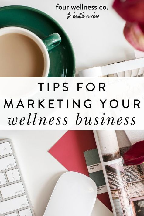 Tips For Marketing Your Wellness Business | Health Coaching Business - Are you ready to market your online wellness business and bring in new clients? Click to learn why marketing your health coaching services clearly and effectively to your target audience is one of the most important aspects of growing a successful business. | Marketing Strategy | Starting A Business | Marketing Tips | How To Be Successful | Four Wellness Co. #healthcoach #wellness #marketing #onlinebusiness #entrepreneur How To Start A Wellness Business, Wellness Tourism, Wellness Entrepreneur, Holistic Nurse, Health Coaching Business, Business Marketing Ideas, Wellness Coaching Business, Business Marketing Strategy, Holistic Business