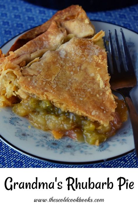 Rhubarb Pie Recipe from Grandma - These Old Cookbooks Best Rhubarb Pie, Rhubarb Pies Recipes, Rhubarb Pie Recipes Best, Rhubarb Pie Recipe Easy, Frozen Rhubarb Pie, Easy Rhubarb Pie, Rubbard Pie Recipe, Rhubarb Pie Using Frozen Rhubarb, Rhubarb Pie Recipes