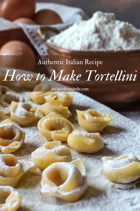 How to Make Traditional Italian Tortellini from Scratch - Recipes from Italy Homemade Tortellini Dough, Homemade Tortilini Recipes, Homemade Tortalini Recipes, Homemade Tortellini Filling, Homemade Italian Pasta Recipes, Homemade Tortellini Recipes, How To Make Tortellini Pasta, Pasta From Scratch Recipes, Home Made Tortellini