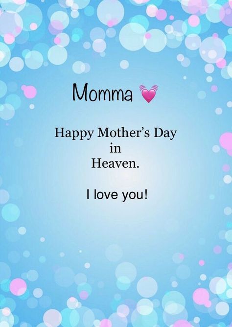 Happy Heavenly Mothers Day, Happy Mothers Day In Heaven, Happy Mothers Day In Heaven Mom, Mom In Heaven Poem, Memorial Quotes For Mom, Missing Mom Quotes, Mum In Heaven, Fathers Day In Heaven, Mother's Day In Heaven