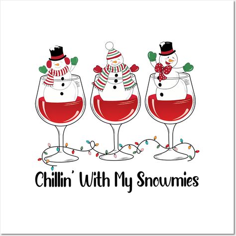 Funny Snowman Christmas Chillin With My Snowmies Wine Glass- Chillin_ With My Snowmies Ugly Merry Xmas -- Choose from our vast selection of art prints and posters to match with your desired size to make the perfect print or poster. Pick your favorite: Movies, TV Shows, Art, and so much more! Available in mini, small, medium, large, and extra-large depending on the design. For men, women, and children. Perfect for decoration. Funny Snowman, Snowman Christmas, Merry Xmas, Christmas Snowman, Being Ugly, Wine Glass, Extra Large, Favorite Movies, Wine