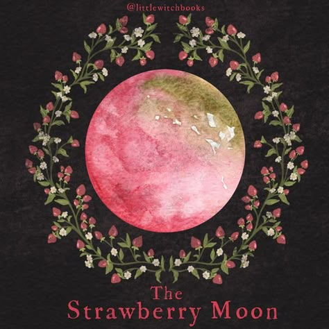 Full Strawberry Moon, Strawberry Moon, Happy June, Lucky Plant, Strawberry Roses, Strawberry Moons, Up To The Sky, Witch Books, Moon Rise