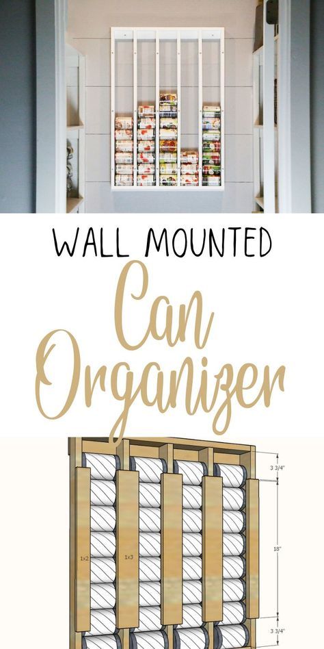 Diy Can Organizer For Pantry Wood, Can Rack Organizer Diy, Diy Pantry Can Organizer, Wall Mounted Can Organizer, Can Rack Pantry Food Storage, Canned Goods Organization Diy, Can Good Organization Ideas, Can Organization In Pantry Diy, Built In Can Storage