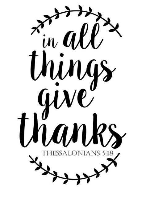 In All Things Give Thanks Free Printable for Fall | Life on the Bay Bush Blog In All Things Give Thanks Scripture, Quotes About Thankfulness, Thankful Bible Quotes, Letter Ledge, Never Take Anything For Granted, Thanksgiving Verses, Bible Projects, Fall Primitives, Thanksgiving Prints