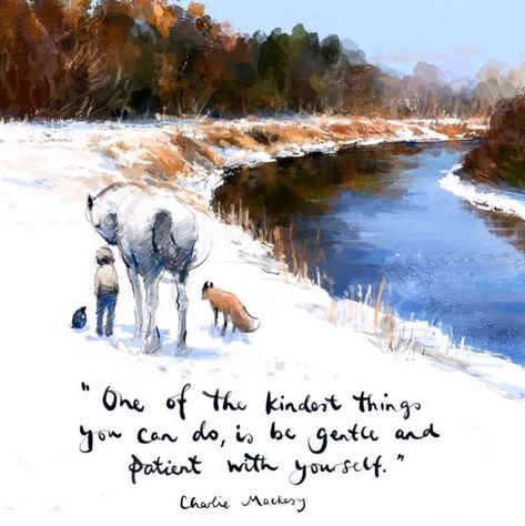 Meta Business Suite Mole Quote, Charlie Mackesy Quotes, Charles Mackesy, Charlie Mackesy, Mother Daughter Quotes, Horse Quotes, Horse Drawing, Boy Quotes, The Fox