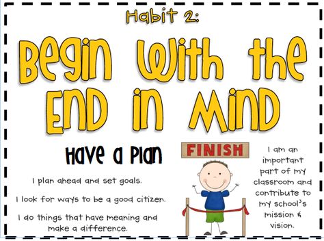 begin with the end in mind Bgca Activities, 7 Habits Of Happy Kids, Covey 7 Habits, Friendship Skills, Student Leadership, Character Counts, Team Meeting, Seven Habits, Highly Effective People