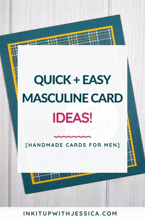 Cards for men can be some of the hardest to make, but that shouldn't be true! I think we make it harder in our heads than it really is. Learn how to make these easy masculine cards with my simple DIY card tutorial! Easy Handmade Birthday Cards For Men, Card For Man Birthday, Easy Male Birthday Cards, Handmade Male Cards Ideas, Male Birthday Cards Handmade Simple, Make Birthday Cards For Men, Christmas Cards For Men Handmade, Male Birthday Cards Handmade For Men Diy, Mens Greeting Cards