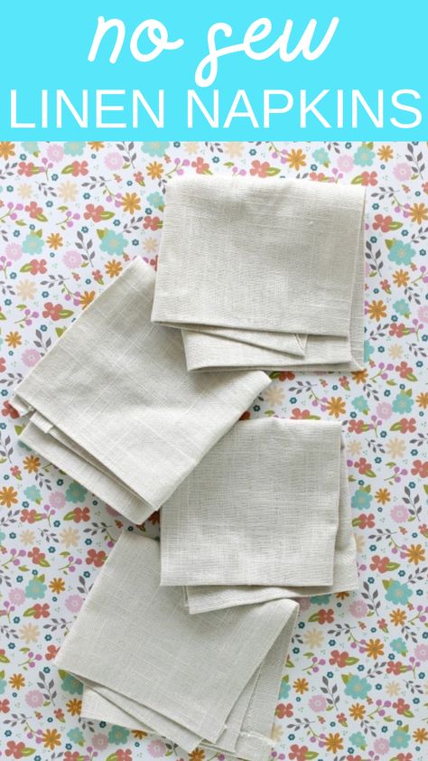 No-Sew Linen Napkins Cloth Napkins Wedding, Diy Dinner, Diy Napkins, Fall Entertaining, Fabric Napkin, Afternoon Tea Parties, Cloth Dinner Napkins, Tea Parties, Wedding Napkins