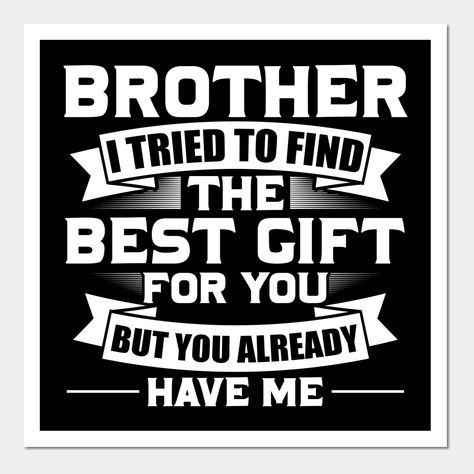 Funny Birthday Gifts For Brother, Brother Birthday Gift Ideas From Sister, Birthday Gifts For Brother From Sister, Gift Ideas For Brother From Sister, Diy Gifts For Brother From Sister, Diy Gift For Brother, Birthday Present Ideas For Brother, Birthday Ideas For Brother, Birthday Presents For Brother