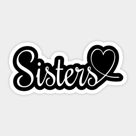 Sister Stickers Instagram, Sisters Dp For Whatsapp, Flower Dpz For Whatsapp, Sister Dp, Sister Pfp, Flower Dpz, Sister Names, Sister Stickers, Sisters Wallpaper