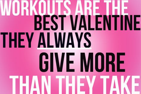 the best valentine! Valentine Workout Quotes, Gym Encouragement, Valentines Workout, Valentines Quotes, Fit Quotes, Valentine Quotes, Dance Fitness, Happy Valentines, Dance Workout