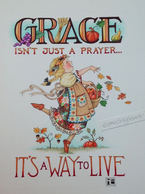 GRACE isn't just a prayer - It's Life! Art by Mary Engelbreit. Lynda Barry, Creation Photo, Mary Engelbreit, A Prayer, Grand Tour, Photo Images, Wooden Wall Art, Graphic Artist, Bible Journaling