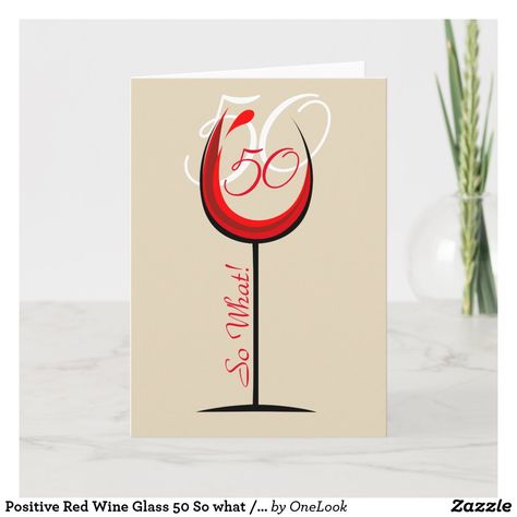 50th Birthday Cards For Women Handmade, Birthday Card 50 Years, Diy 50th Birthday Card, 50th Birthday Cards For Women, 50th Birthday Greetings, Wine Cards, Wine Birthday Cards, 50 Years Birthday, Fiftieth Birthday