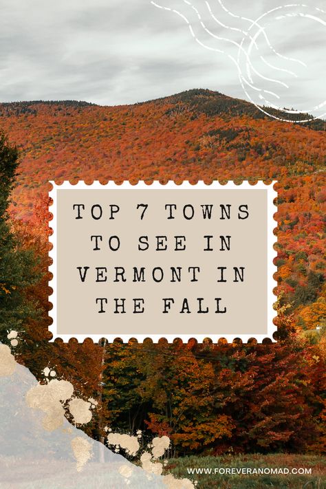 Best Places In Vermont In The Fall, Visiting Vermont In Fall, Places To Go In Vermont, Vermont In The Fall Autumn Leaves, Killington Vermont Fall, New England Towns In The Fall, West Dover Vermont, Scenic Drives In Vermont, Things To See In Vermont