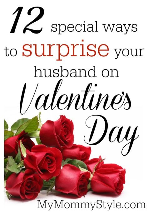 12 special ways to surprise your husband on Valentine Valentines Day Husband, Surprise Your Husband, Valentines Date Ideas, Surprise Gifts For Him, Valentines Surprise, Surprises For Husband, Husband Valentine, Valentine Gifts For Husband, Unique Valentines