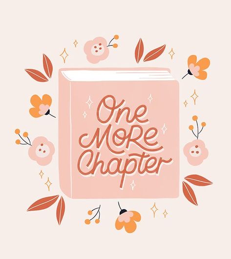 Reading Aesthetic Illustration, Illustrator Word Design, Lettering And Illustration, Illustration Quotes Aesthetic, One More Chapter Wallpaper, Cute Illustration Quotes, Reader Illustration, Illustrated Diary, Illustrative Lettering