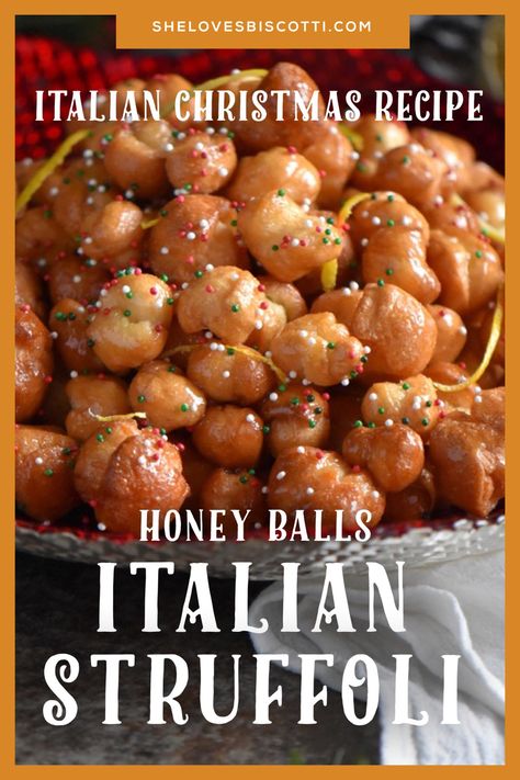 Italian Struffoli, Honey Balls Recipe, Struffoli Recipe, Italian Christmas Desserts, Honey Balls, Italian Christmas Cookie Recipes, Italian Christmas Recipes, Italian Christmas Cookies, Italian Cookie Recipes