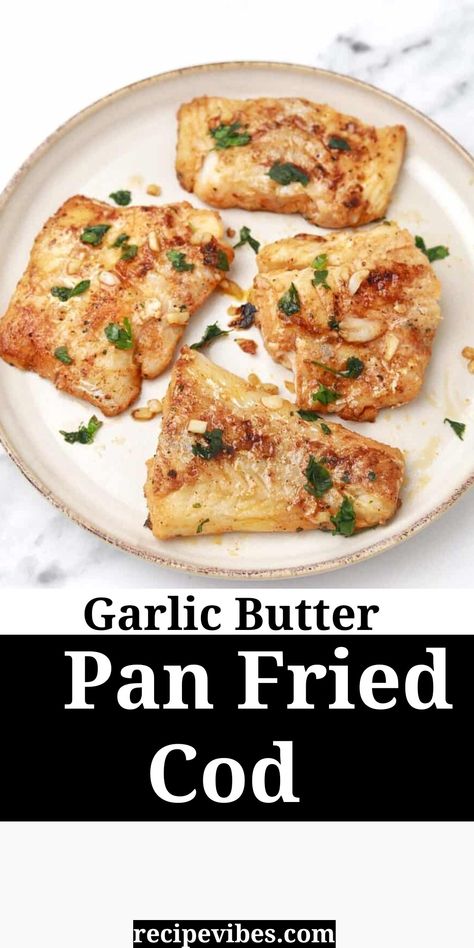 Easy pan fried recipe that's quick and easy. This garlic butter stove top cod is flavorful and delicious. Stove Top Fish Recipes, Stove Top Cod Recipes, Cooking Fish On Stovetop, Pan Fried Haddock, Grilled Cod Recipes, Baked Cod Fillets, Fried Cod Recipes, Pan Seared Cod, How To Cook Cod