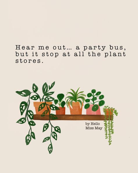 Hello Plant Lover Plant Quotes, Quotes Home Decor, Plants Cute, Cute Plants, Aesthetic Plant, Quotes Home, Plant Party, Dorm Room Storage, Plants Quotes